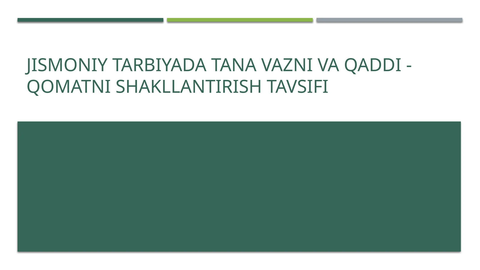 Jismoniy tarbiyada tana vazni va qaddi - qomatni shakllantirish tavsifi