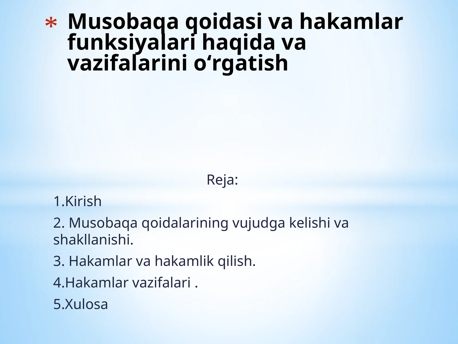 Musobaqa qoidasi va hakamlar funksiyalari haqida va vazifalarini oʻrgatish