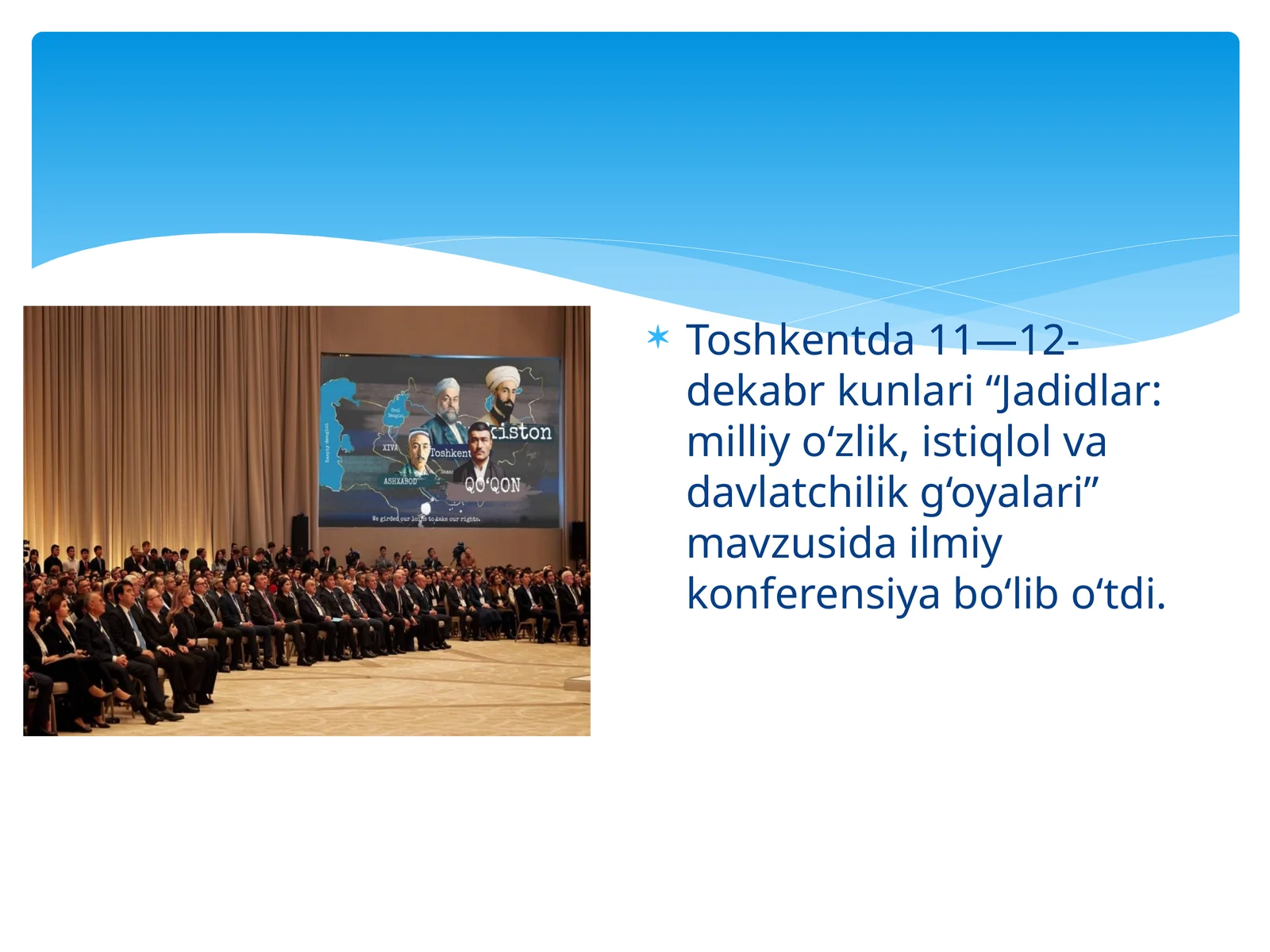 Jadidlar: milliy o‘zlik, istiqlol va davlatchilik g‘oyalari