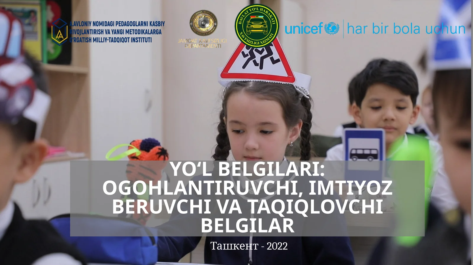 YOʻLBELGILARI: OGOHLANTIRUVCHI, IMTIYOZ BERUVCHI VA TAQIQLOVCHI BELGILAR