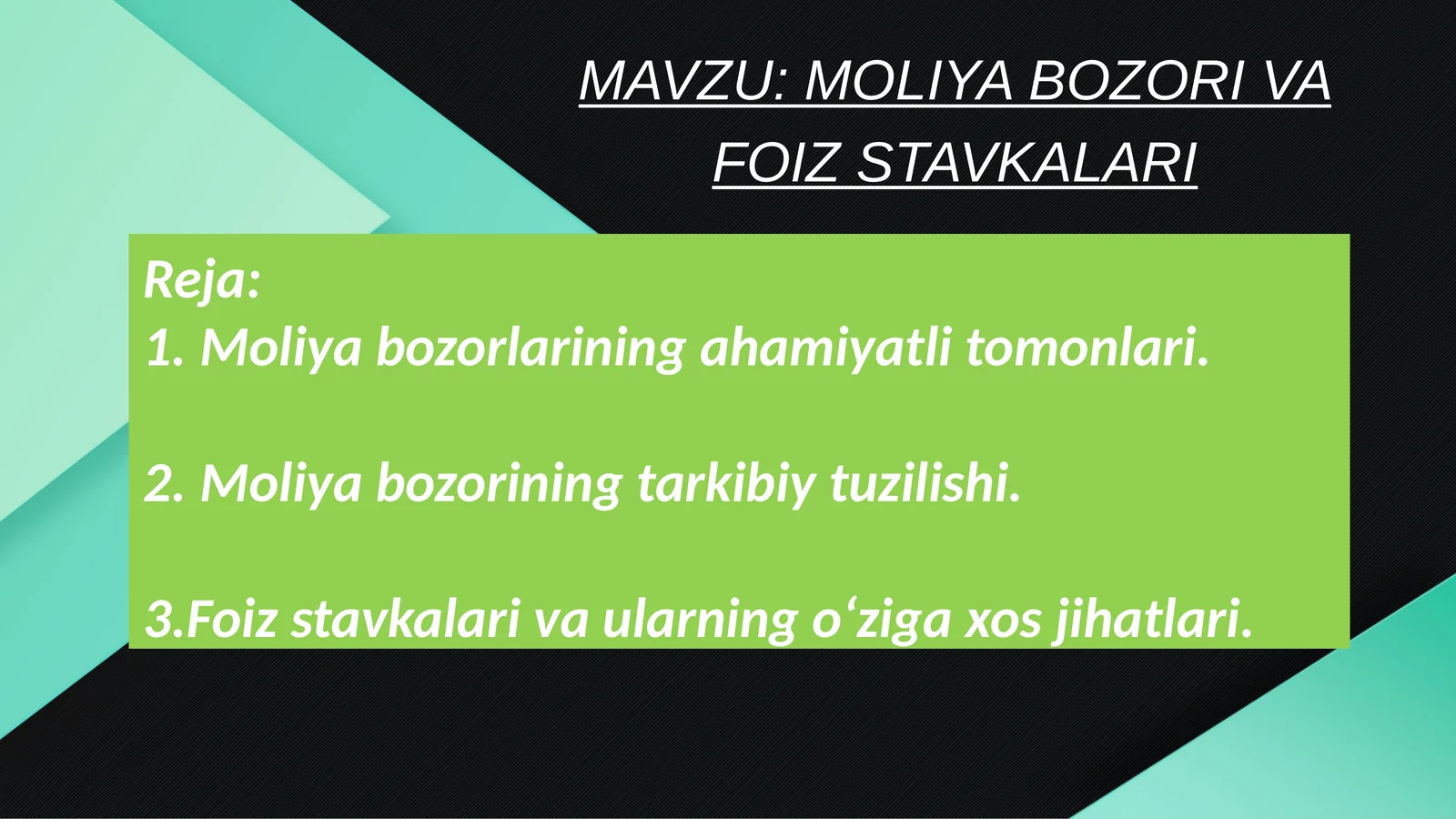 MOLIYA BOZORI VA FOIZ STAVKALARI
