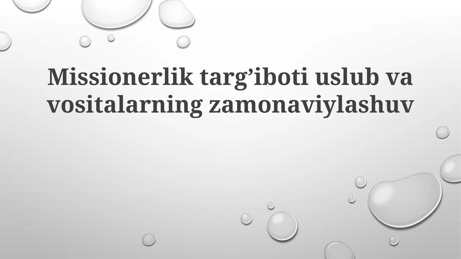 Missionerlik targ’iboti uslub va vositalarining zamonaviylashuvi