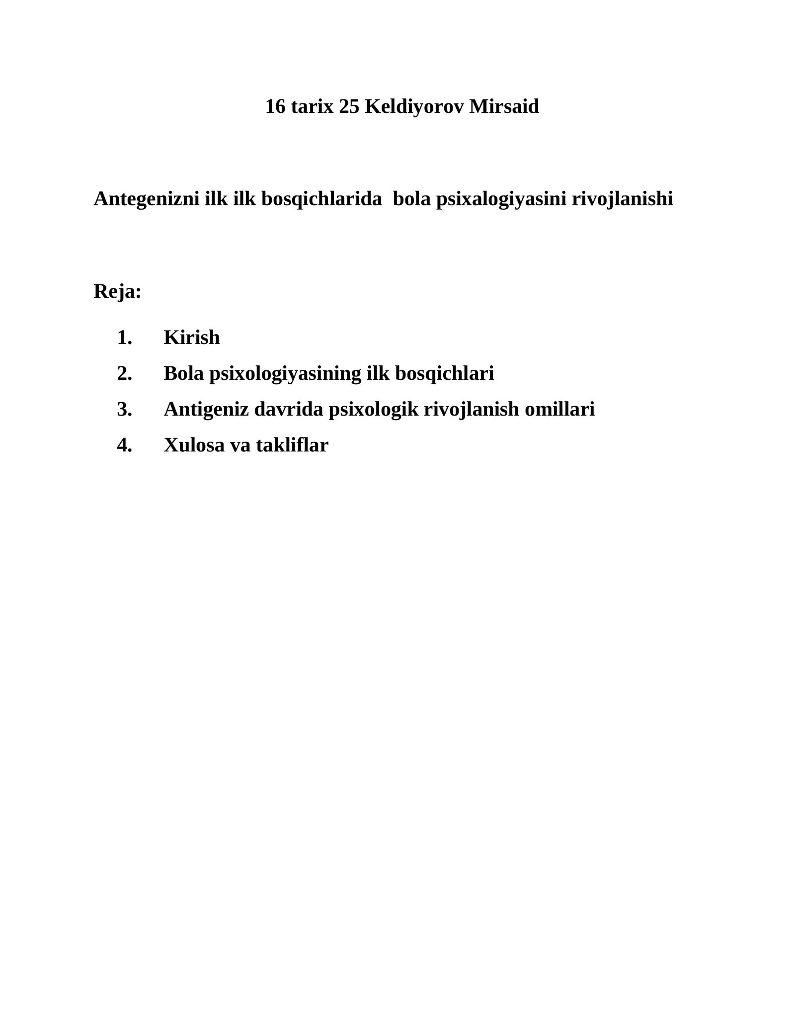 Antigenizni ilk bosqichlarida bola psixalogiyasini rivojlanishi