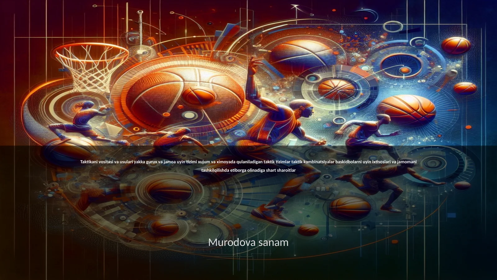 Baskitbol o'yinida taktika tushunchasi va ahamiyati