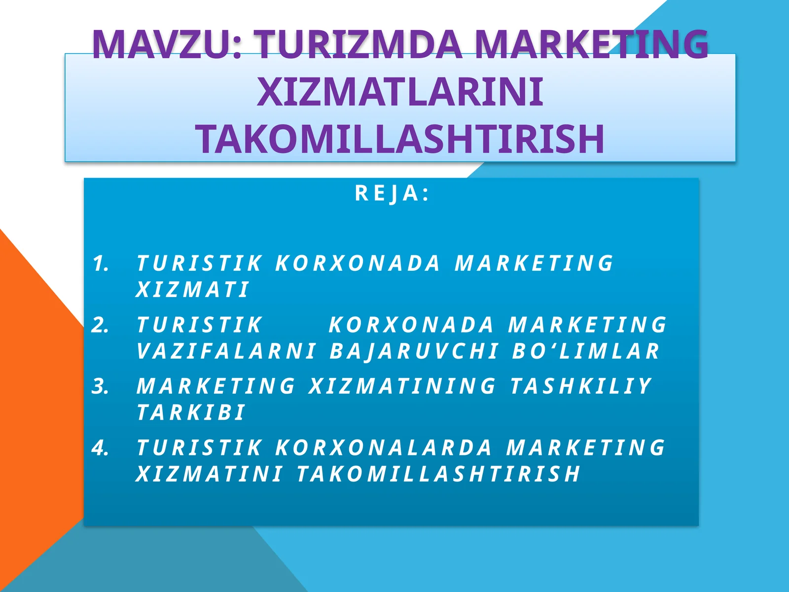 Turizmda marketing xizmatlarini takomillashtirish