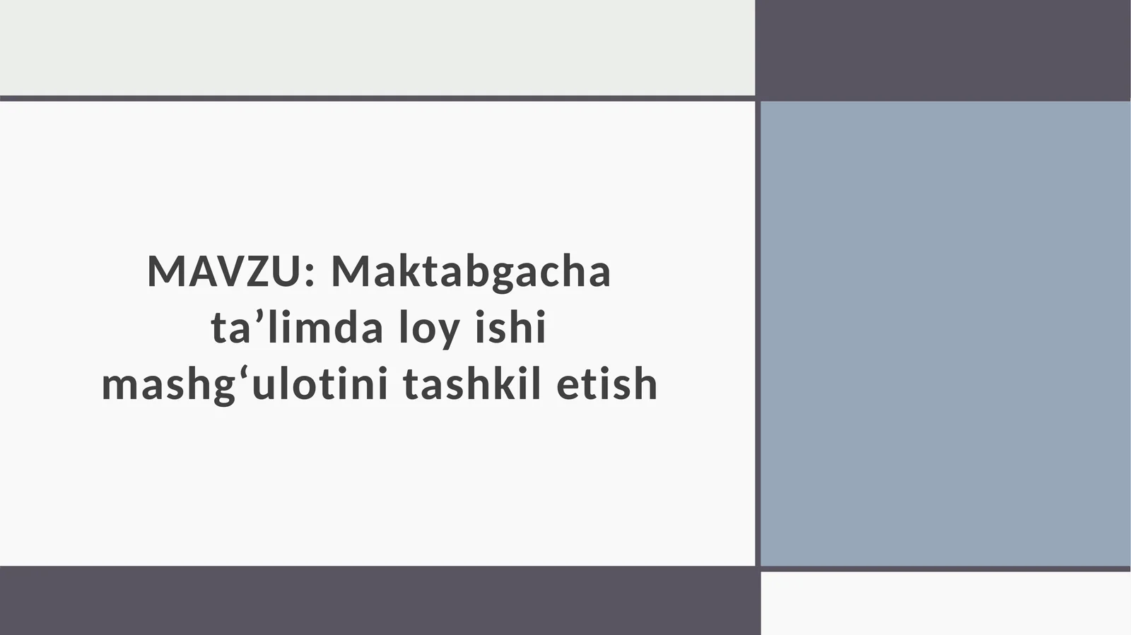 Loyishimashg‘uloti tashkilotish metodikasi