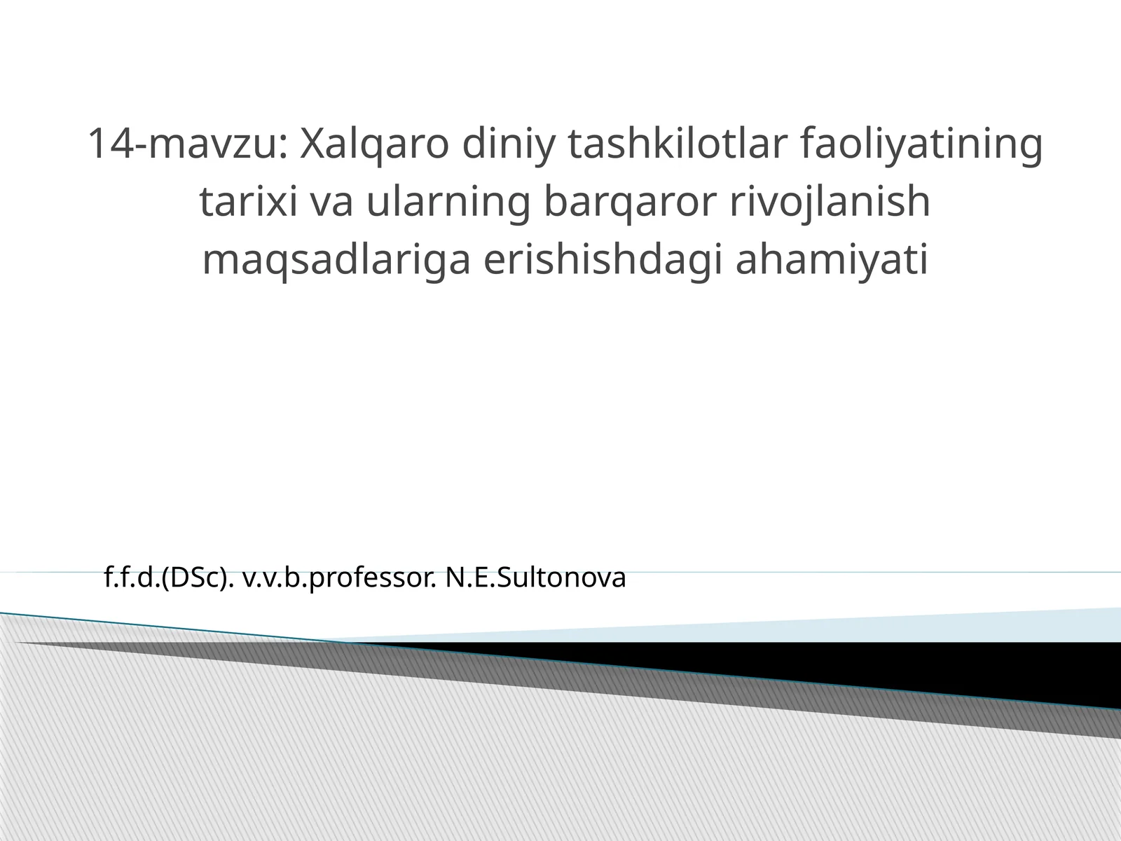 Xalqaro diniy tashkilotlar faoliyatining tarixi va ularning barqaror rivojlanish maqsadlariga erishishdagi ahamiyati