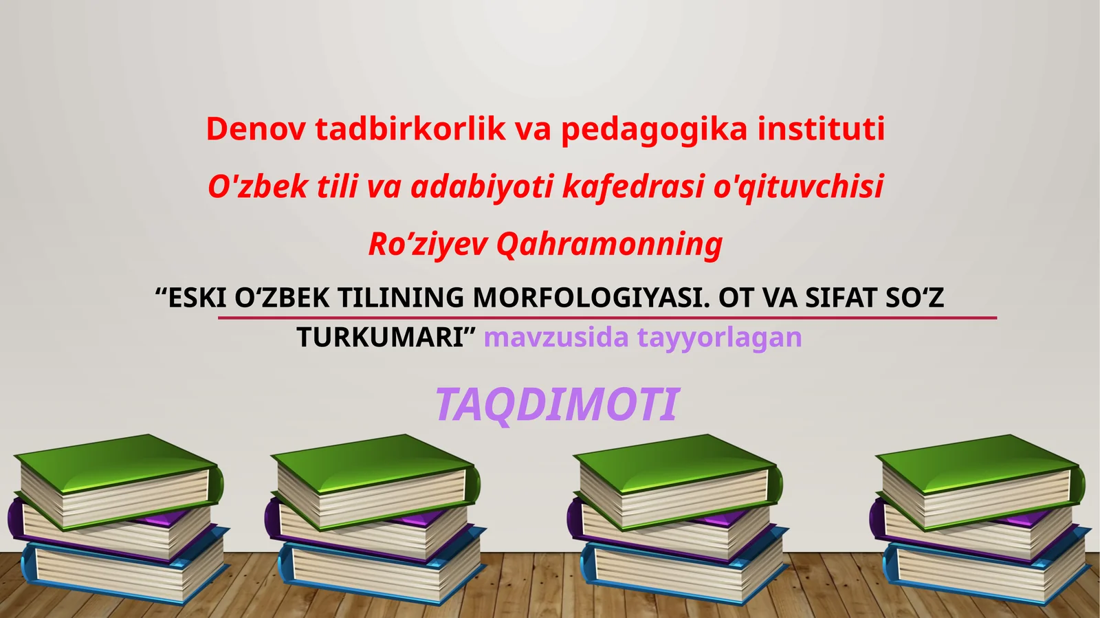 Eski o‘zbek tilining morfologiyasi. Ot va sifat so‘z turkumari