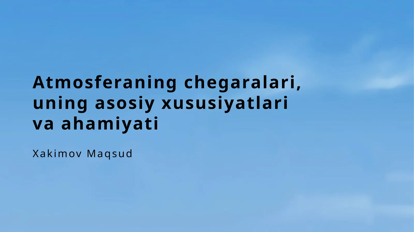 Atmosferaningchegaralari,uningasosiyxususiyatlarivaahamiyati