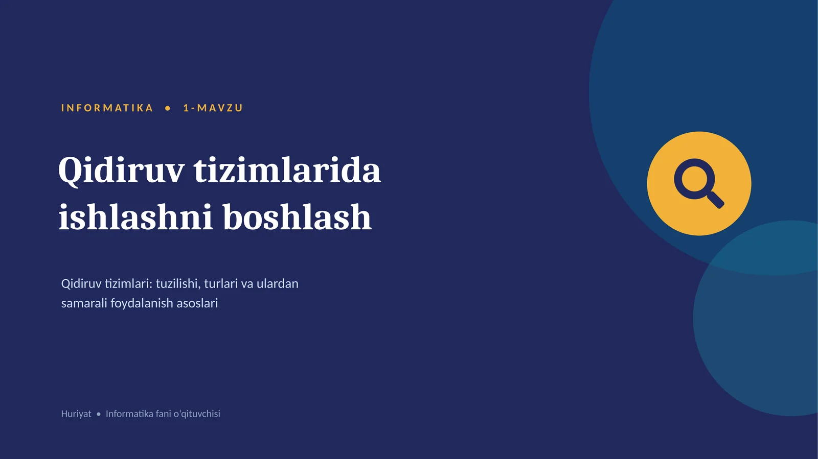 INFORMATIKA • Qidiruv tizimlarida ishlashni boshlash. Qidiruv tizimlari. 5-sinf