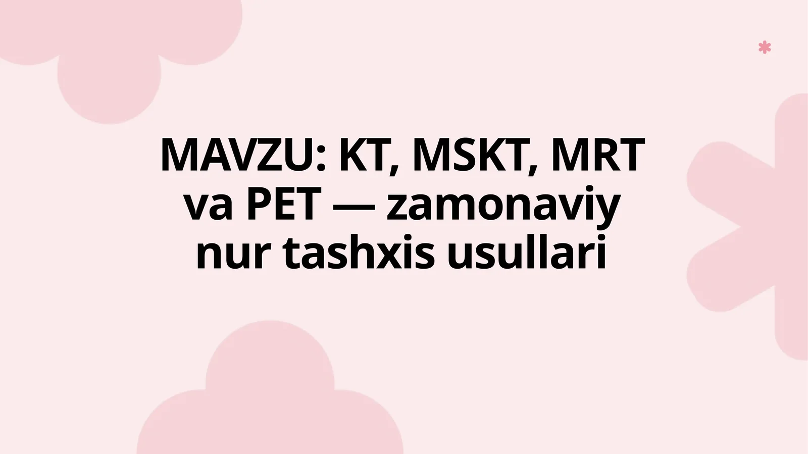 Kompyutertomografiya(KT)ningfizikasoslarivaishlashprinsipi