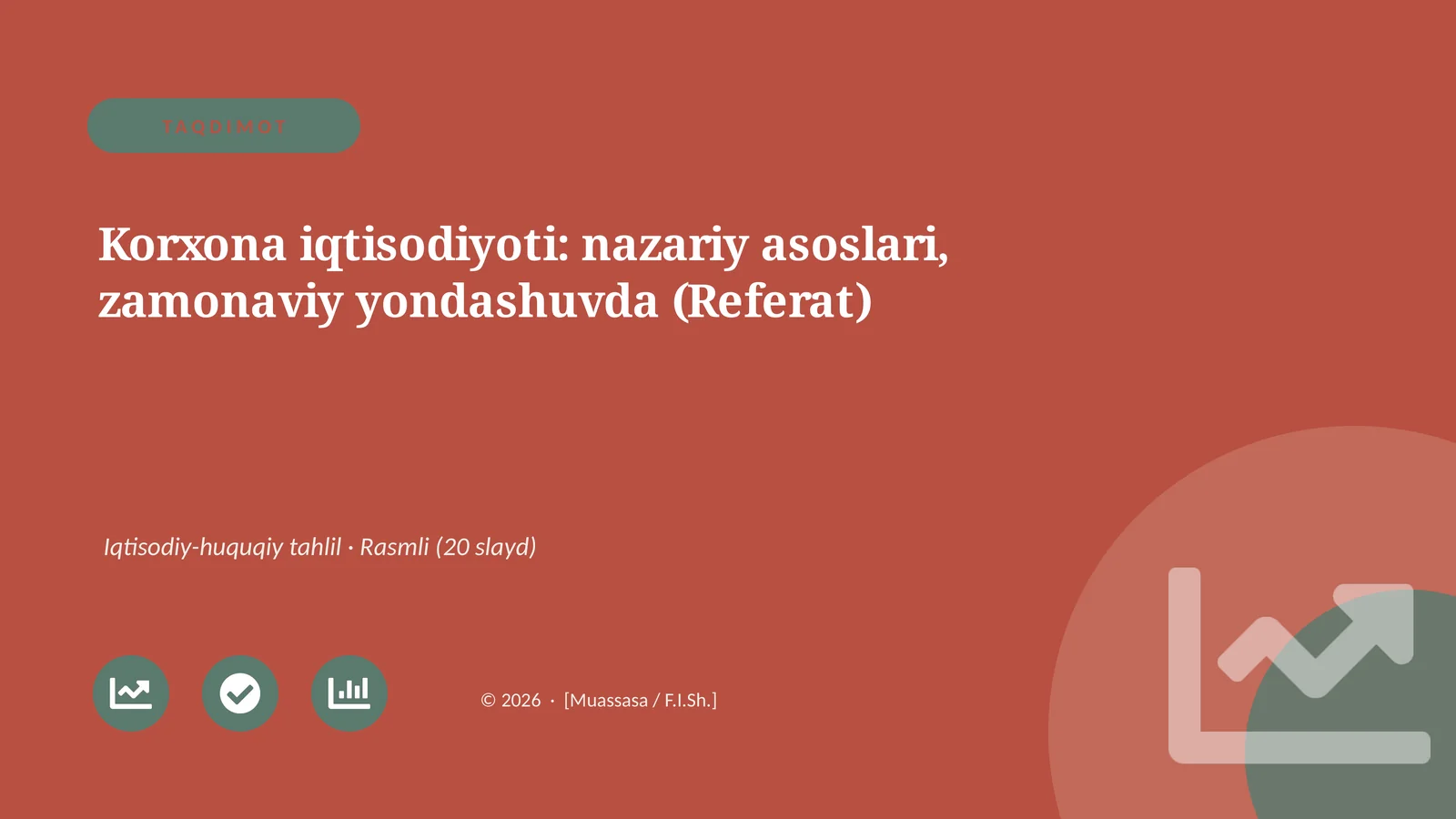 Korxona iqtisodiyoti: nazariy asoslari, zamonaviy yondashuvda (Referat)