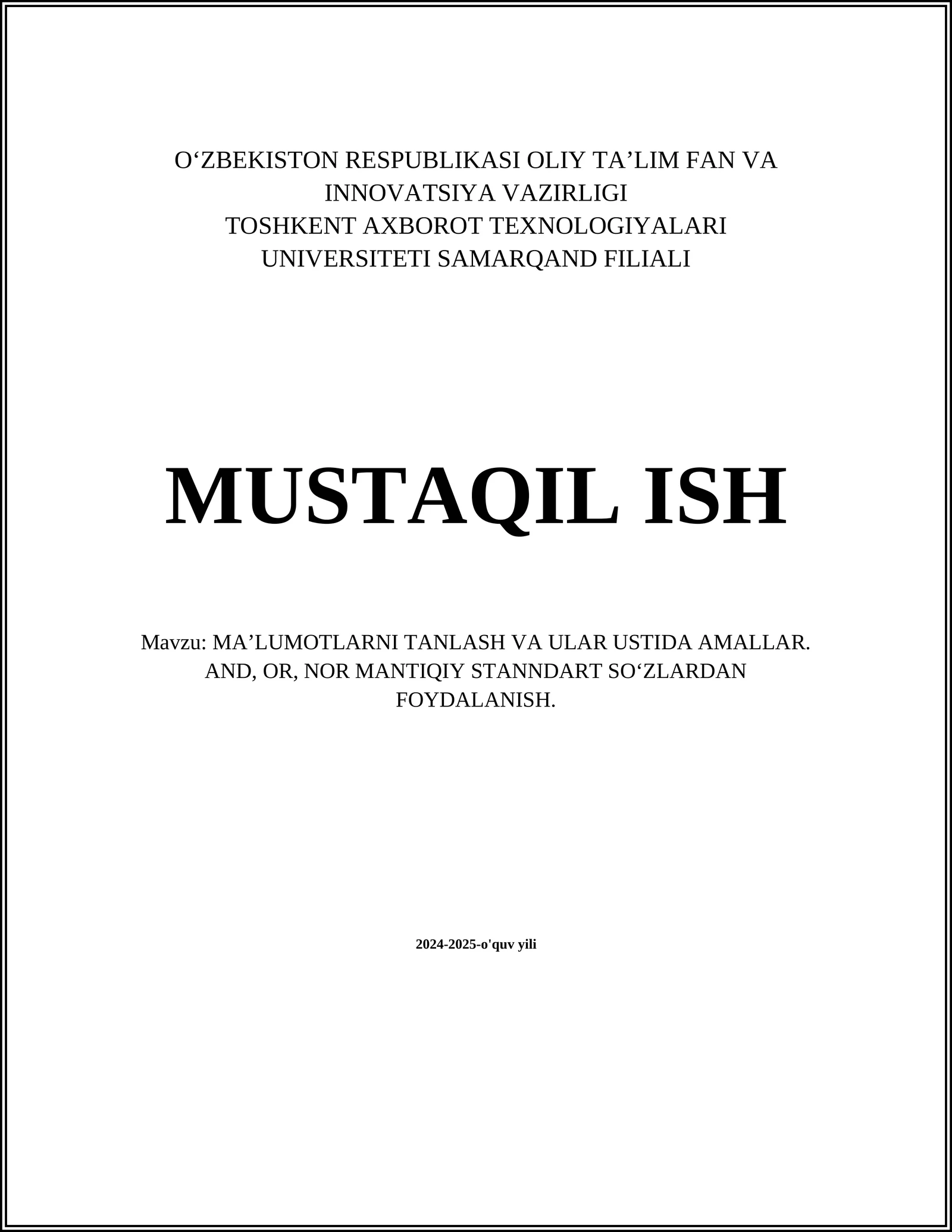 MA’LUMOTLARNI TANLASH VA ULAR USTIDA AMALLAR