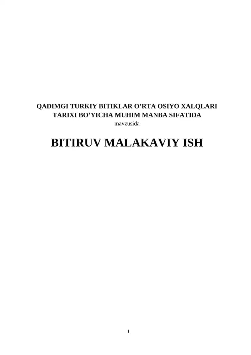 QADIMGI TURKIY BITIKLAR O’RTA OSIYO XALQLARI TARIXI BO’YICHA MUHIM MANBA SIFATIDA