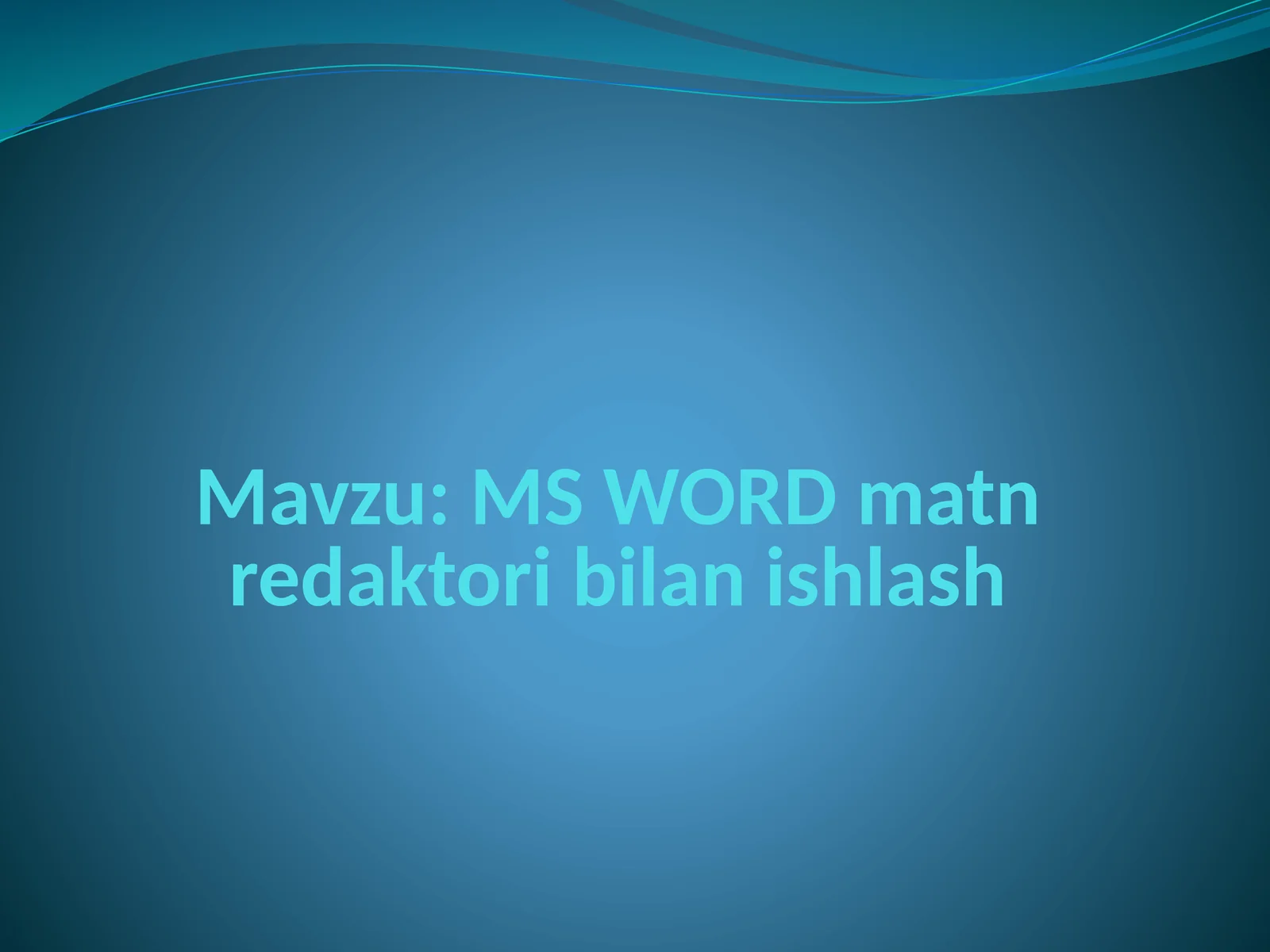 MS WORD matn redaktori