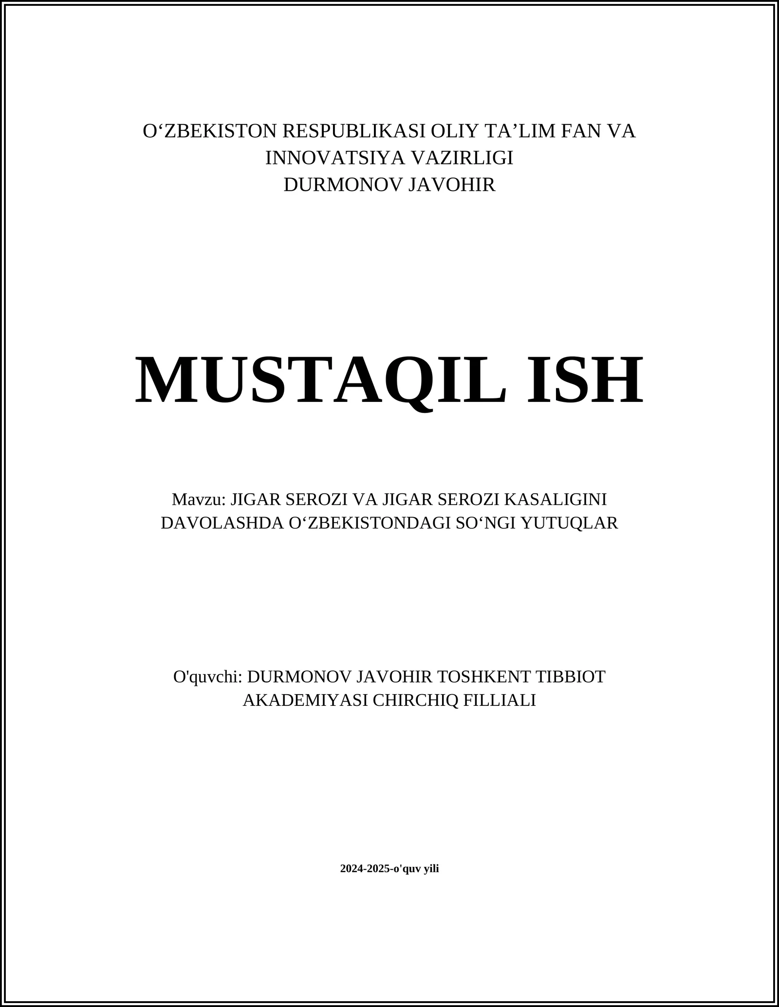 JIGAR SEROZI VA JIGAR SEROZI KASALIGINI DAVOLASHDA OʻZBEKISTONDAGI SOʻNGI YUTUQLAR
