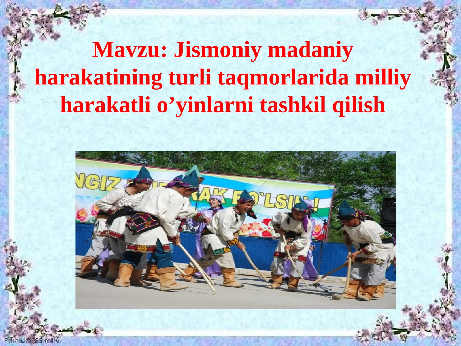 Jismoniy madaniy harakatining turli taqmorlari damilliy harakatlio’yinlarni tashkil qilish