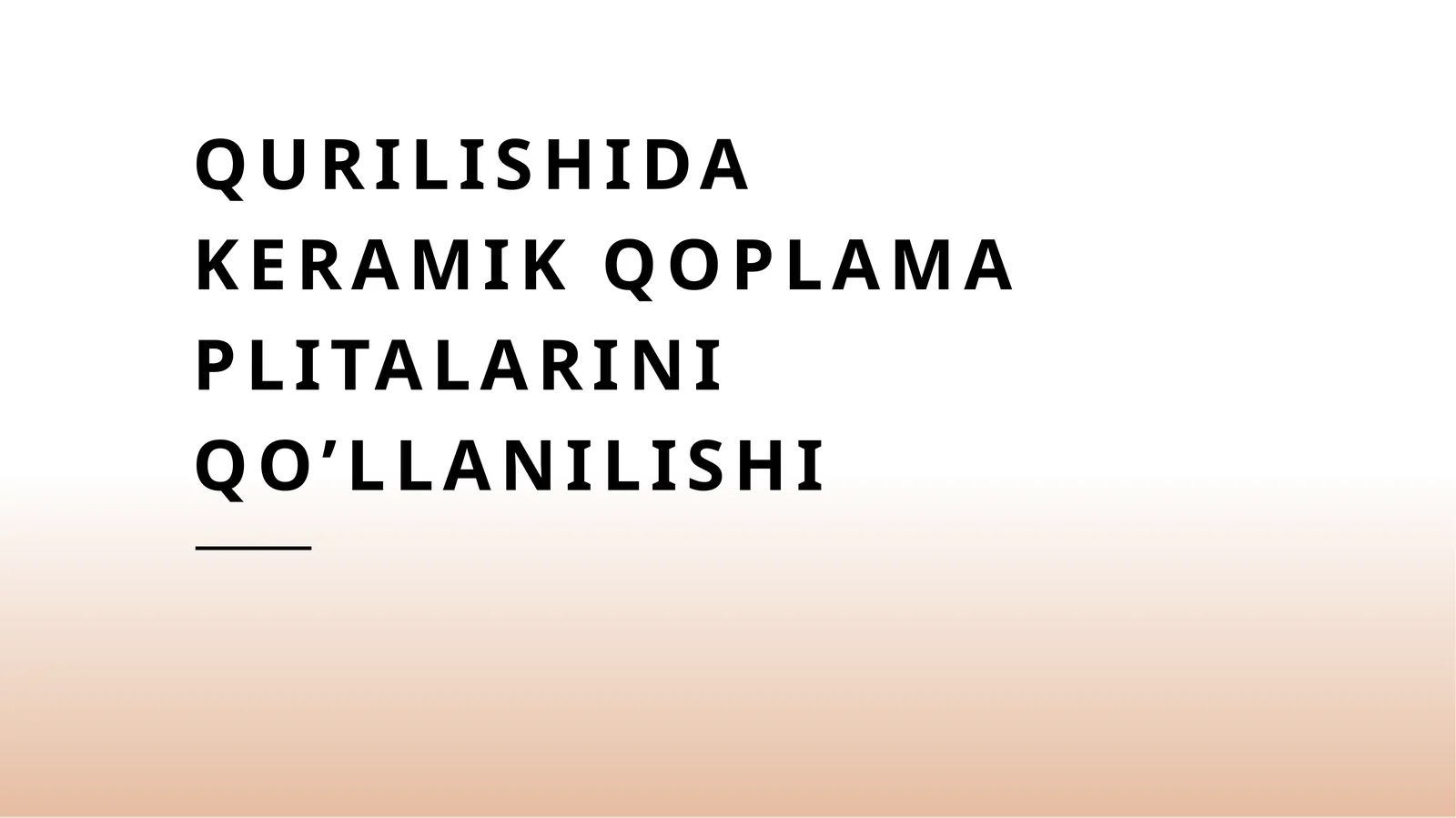 Keramik qoplama plitalarini qo'llanilishi
