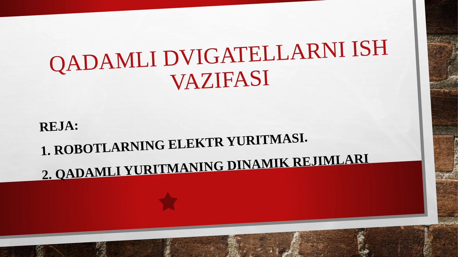 QADAMLI DVIGATELLARNI ISH VAZIFASI