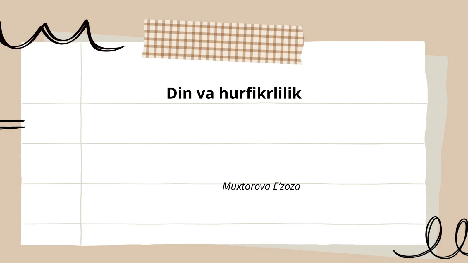 Din va hurfikrlilik Muxtorova E‘zoza