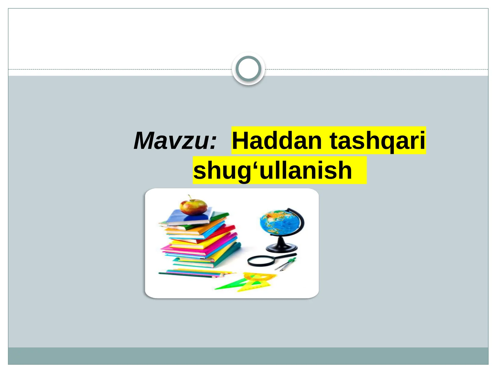 Haddantashqarish ug‘ullanishi