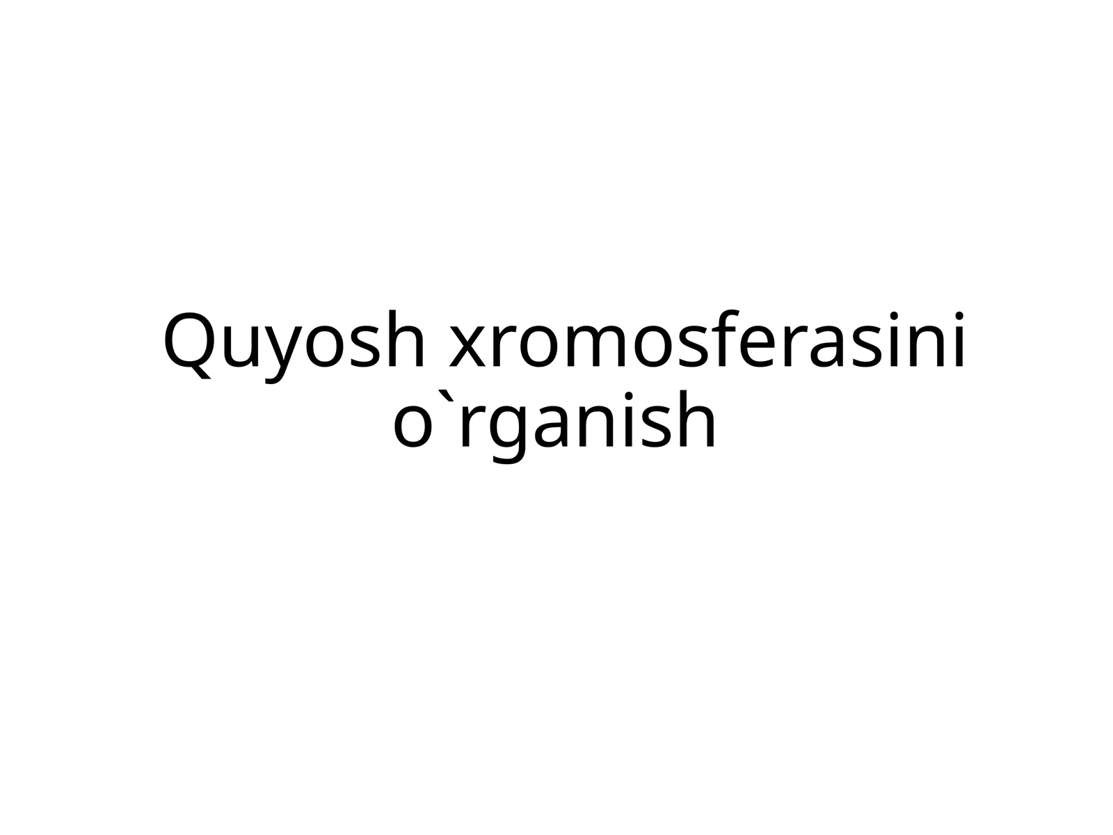 Quyosh xromosferasini o`rganish