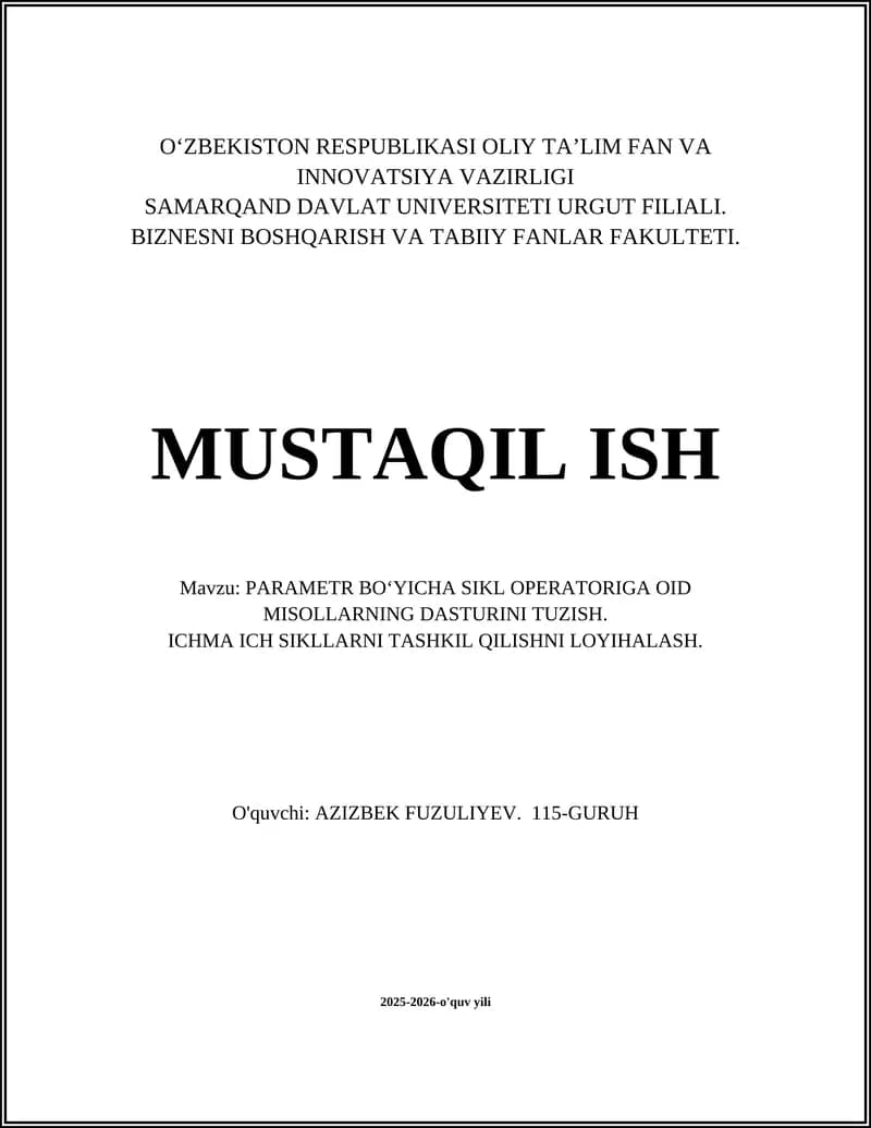 PARAMETR BO‘YICHA SIKL OPERATORIGA OID MISOLLARNING DASTURINI TUZISH