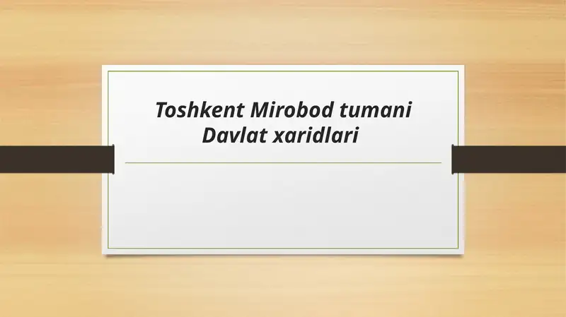 Toshkent Mirobod tumani Davlat xaridlari