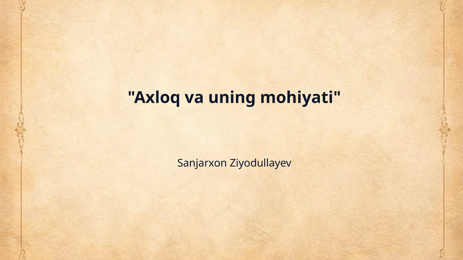 "Axloq va uning mohiyati"