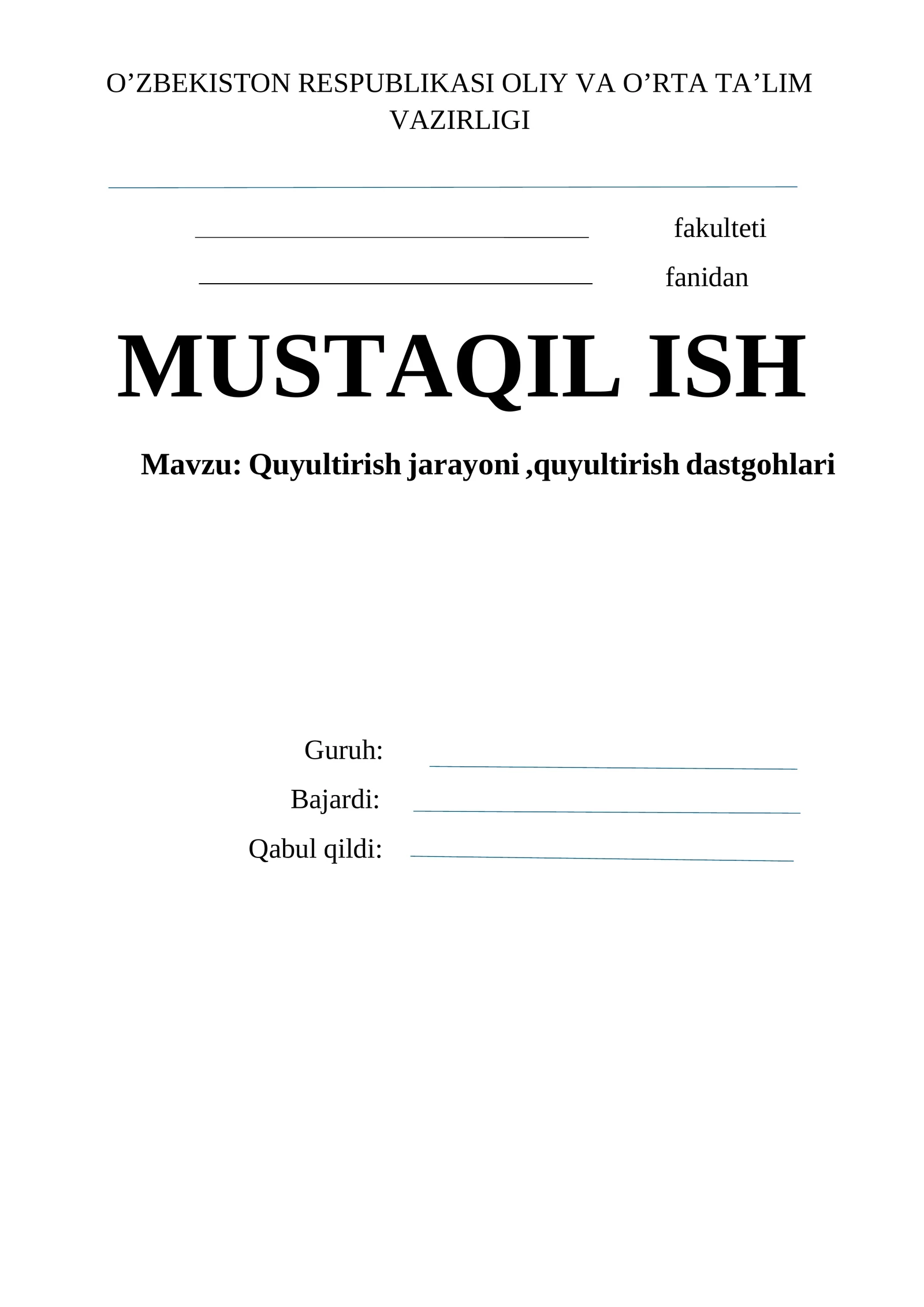 MUSTAQIL ISH Mavzu: Quyultirish jarayoni,quyultirish dastgohlari