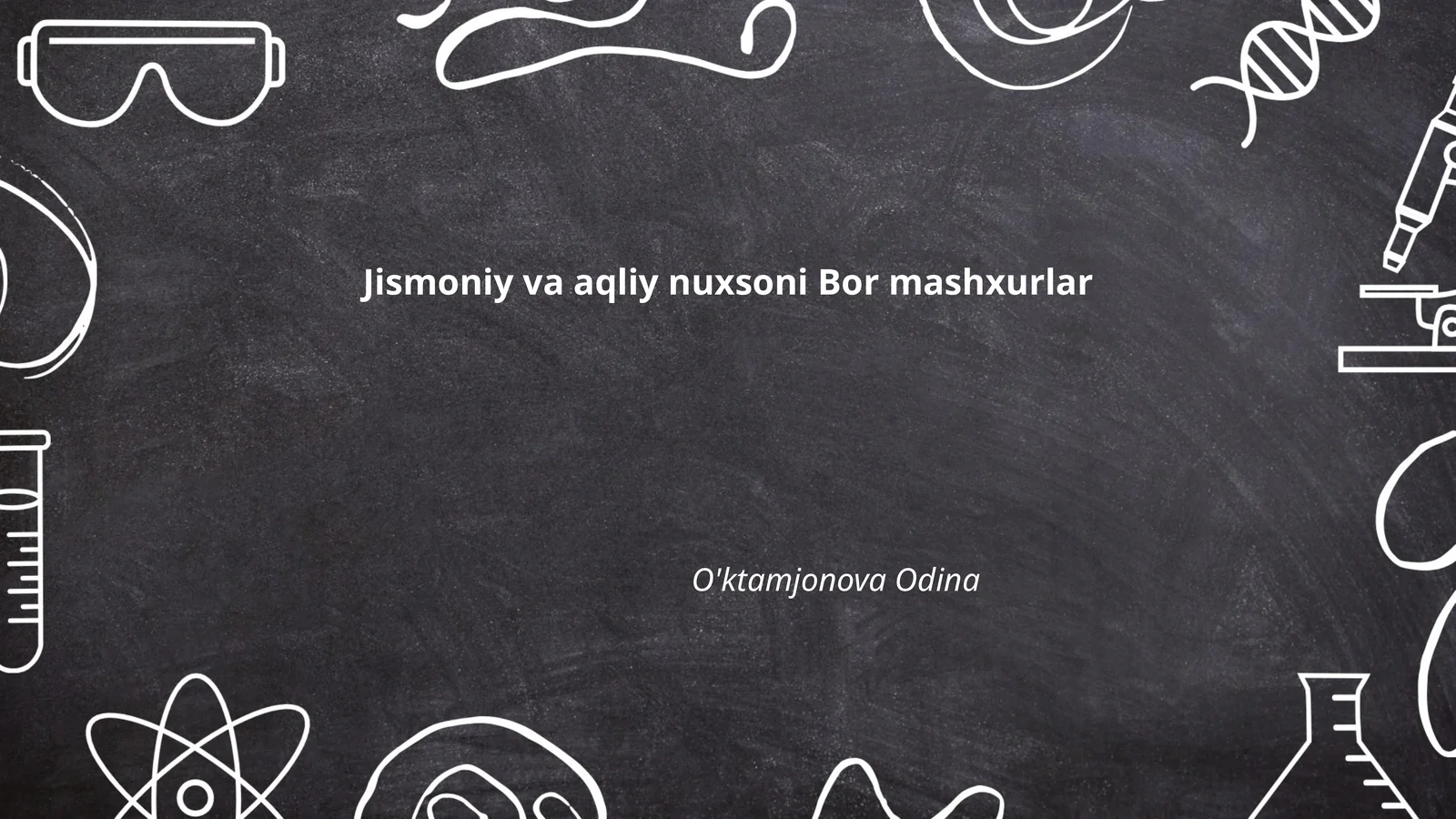 Jismoniy va aqliy nuxsoni Bor mashxurlar