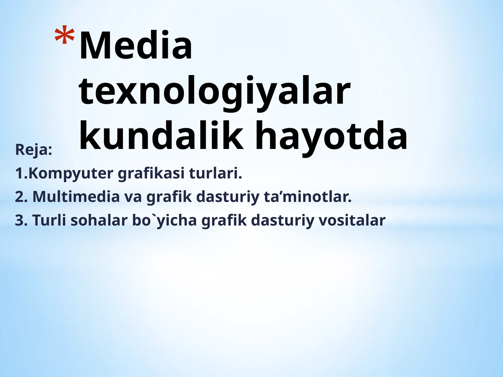 Media texnologiyalar kundalik hayotda