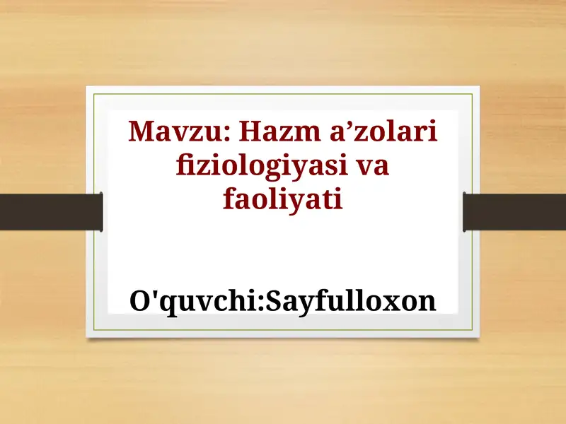 Slayd Hazm tizimi fiziologiyasi