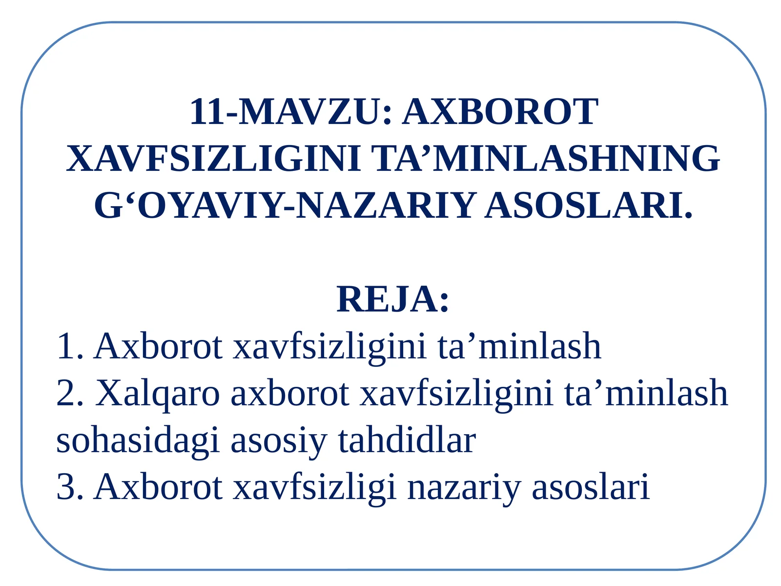 AXBOROT XAVFSIZLIGINI TA’MINLASHNING G‘OYAVIY-NAZARIY ASOSLARI