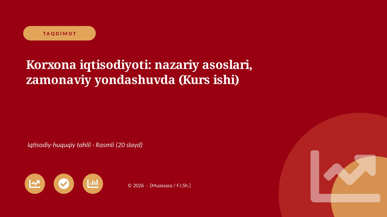 Korxona iqtisodiyoti: nazariy asoslari, zamonaviy yondashuvda (Kurs ishi)