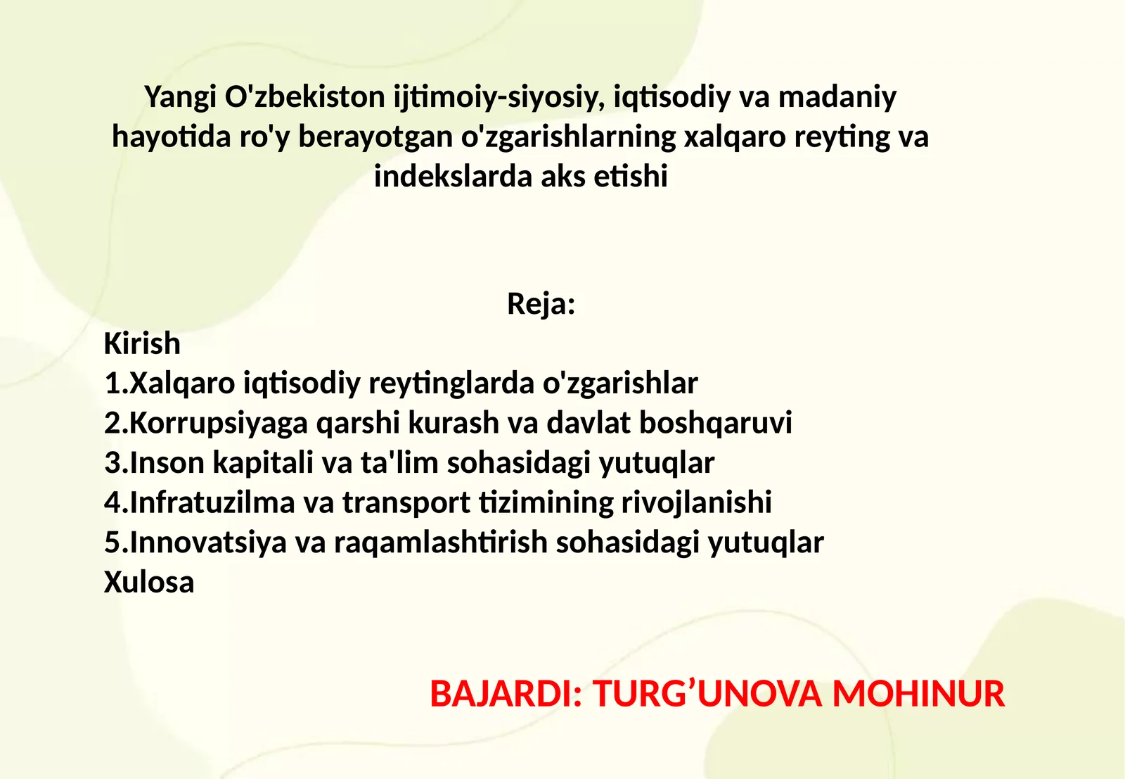 Yangi O'zbekiston ijtimoiy-siyosiy, iqtisodiy va madaniy hayotida ro'y berayotgan o'zgarishlarning xalqaro reyting va indekslarda aks etishi