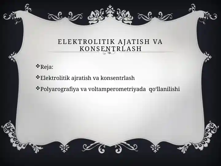 Elektrolitik ajratish va konsentrlash