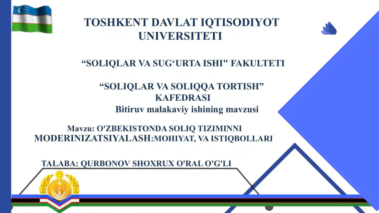 O'ZBEKISTONDA SOLIQ TIZIMINNI MODERINIZATSIYALASH: MOHIYAT, VA ISTIQBOLLARI