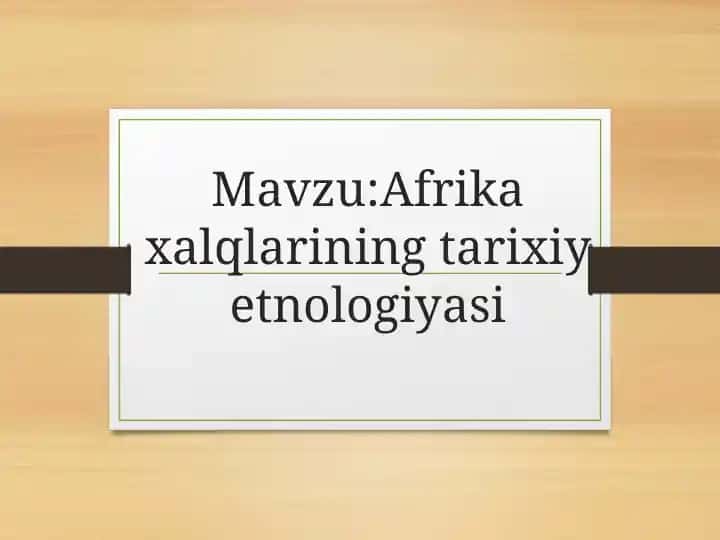 Afrika xalqlarining tarixiy etnologiyasi