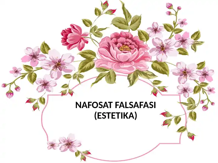 NAFOSAT FALSAFASI (ESTETIKA)