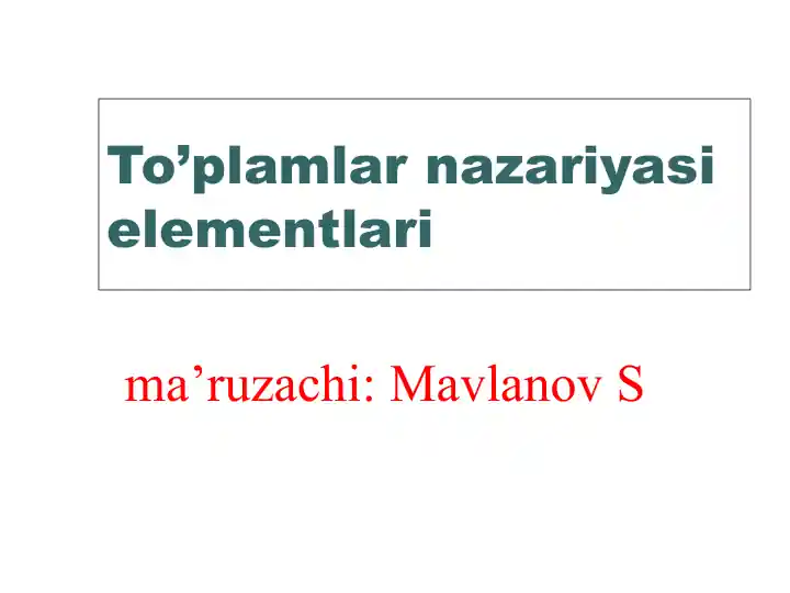 To’plamlar nazariyasi elementlari