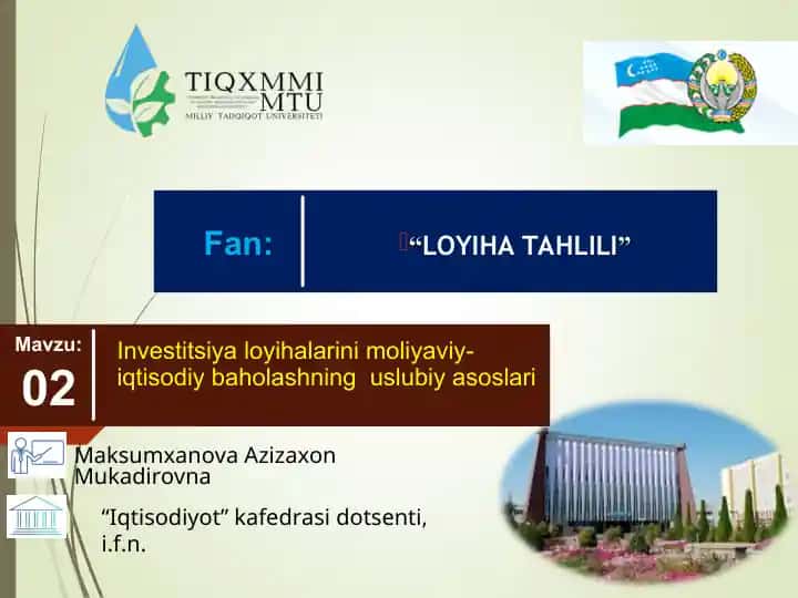Investitsiya loyihalarini moliyaviy-iqtisodiy baholashning uslubiy asoslari