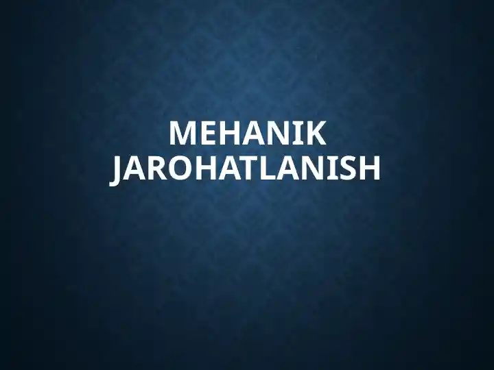 mehanik jarohatlanish