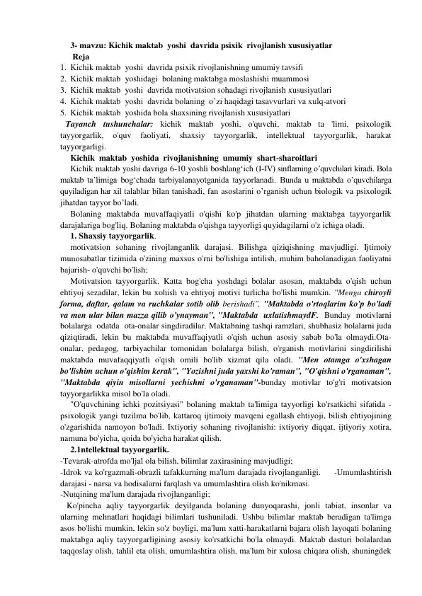 Kichik maktab yoshi davrida psixik rivojlanish xususiyatlar