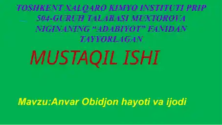 Anvar Obidjon hayoti va ijodi