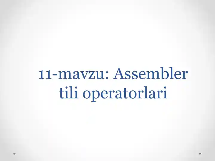 11-mavzu: Assembler tili operatorlari