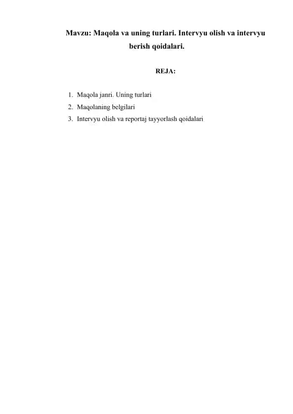 Maqola va uning turlari. Intervyu olish va intervyu berish qoidalari