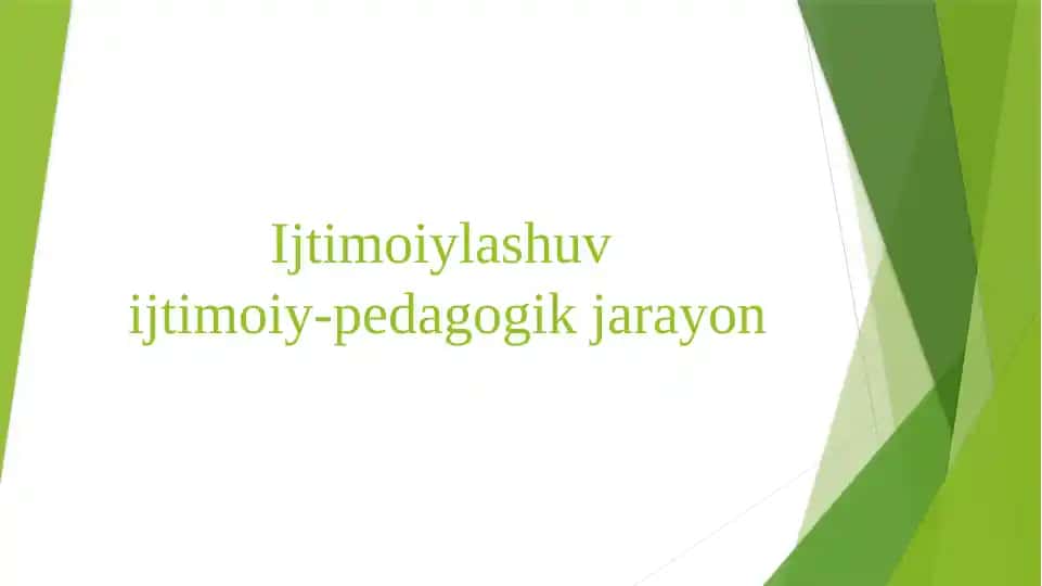 Ijtimoiylashuv. Ijtimoiy-pedagogik jarayon