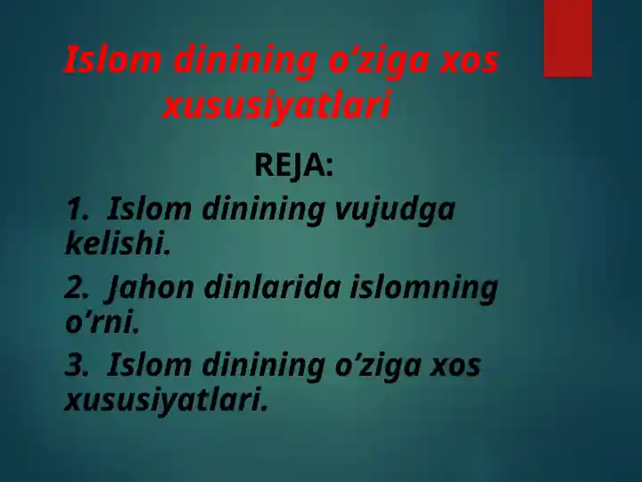 Islom dinining o’ziga xos xususiyatlari