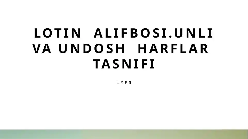Lotin alifbosidagi unli va undosh harflar